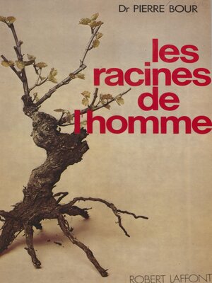 cover image of Les racines de l'homme